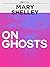 On Ghosts (Pilgrim Classics)