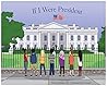 If I Were President