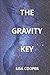 THE GRAVITY KEY