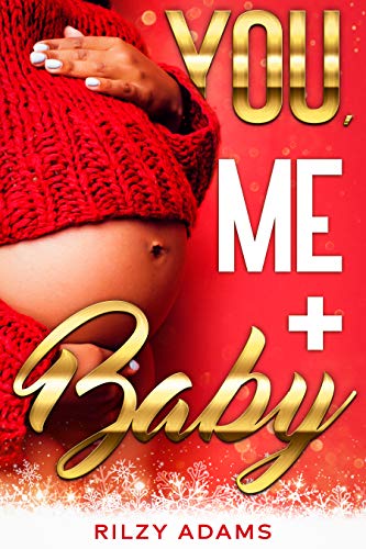 You, Me + Baby (Love on the Rock #2)