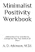 Minimalist Positivity Workb...