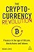 The Cryptocurrency Revoluti...