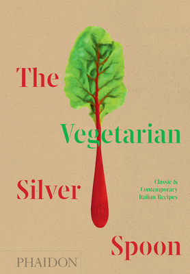 The Vegetarian Silver Spoon: Classic and Contemporary Italian Recipes (Hardcover)