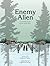 Enemy Alien: A True Story of Life Behind Barbed Wire