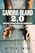 Sandra Bland 2.0: Racist Po...