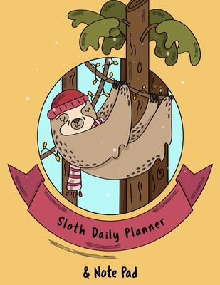 Sloth Daily Planner And Note Pad: Composition Notebook For Best Friend, BFF, Sister, Brother, Daughter, Son - Keepsake & Memory Journal To Write ... 2019 2020 - 8.5x11, 120 Pages With Cut