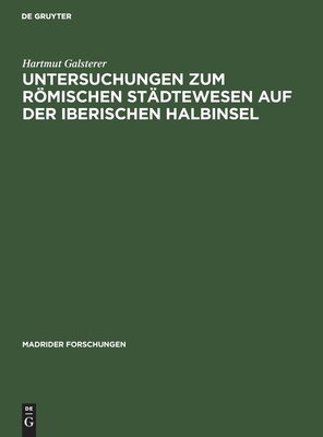 Untersuchungen zum römischen Städtewesen auf der Iberischen Halbinsel (German Edition)