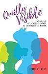 Quietly Visible by Carol Stewart