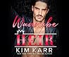 Wannabe Heir by Kim Karr