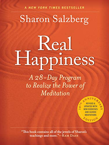 Real Happiness: A 28-Day Program to Realize the Power of Meditation, Enhanced Version