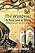 The Wanderer - A Tear and A Smile: Reflections of an Immigrant