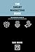 The Smart Marketing Book: The Definitive Guide to Effective Marketing Strategies (Concise Advice)