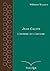 Jean Calvin, l'homme et l'o...