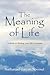 The Meaning of Life: A Guid...