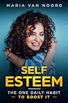 Self Esteem: The One Daily Habit to Boost it