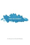 The Accident: An ...