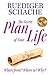 The Secret Plan Of Your Lif...