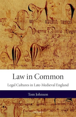 Law in Common: Legal Cultures in Late-Medieval England (Hardcover)