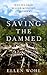 Saving the Dammed: Why We N...