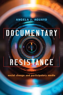 Documentary Resistance: Social Change and Participatory Media