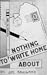 Nothing to Write Home About