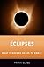 Eclipses: What Everyone Nee...