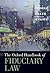 The Oxford Handbook of Fiduciary Law by Evan J. Criddle