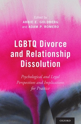 LGBTQ Divorce and Relationship Dissolution: Psychological and Legal Perspectives and Implications for Practice (Hardcover)