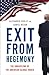Exit from Hegemony: The Unr...