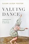 Valuing Dance: Commodities and Gifts in Motion