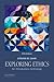 Exploring Ethics: An Introductory Anthology