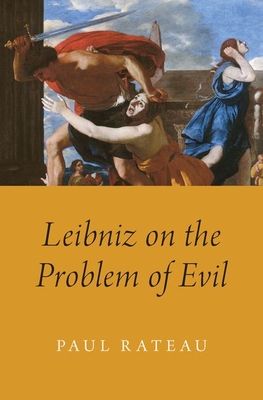 Leibniz on the Problem of Evil (Hardcover)