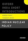 Indian Nuclear Policy: Oxford India Short Introductions
