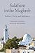 Salafism in the Maghreb by Frederic Wehrey