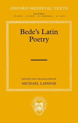 Bede's Latin Poetry (Oxford Medieval Texts)
