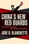 China's New Red Guards by Jude Blanchette