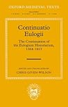 Continuatio Eulogii: The Continuation of the Eulogium Historiarum, 1364-1413 Continuatio Eulogii: The Continuation of the Eulogium Historiarum, 1364-1413
