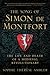 The Song of Simon de Montfort: The Life and Death of a Medieval Revolutionary