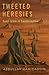 Tweeted Heresies by Abdullah Hamidaddin
