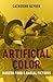 Artificial Color: Modern Food and Racial Fictions