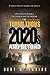The Tumultuous 2020's and Beyond