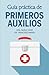 Gu�a Pr�ctica de Primeros Auxilios