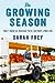 The Growing Season: How I S...