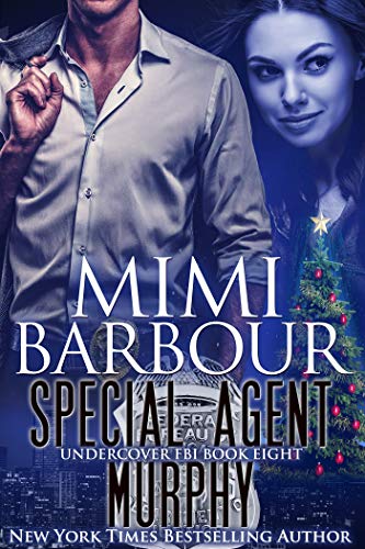 Special Agent Murphy (Undercover FBI #8)