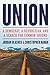 Union: A Democrat, a Republ...