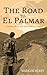 The Road to El Palmar: A Tr...