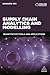 Supply Chain Analytics and Modelling: Quantitative Tools and Applications