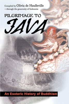 Pilgrimage to Java: An Esoteric History