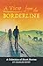 A View from the Borderline: A Collection of Short Stories by Charles Souby
