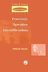 Forensic Speaker Identification (International Forensic Science and Investigation)